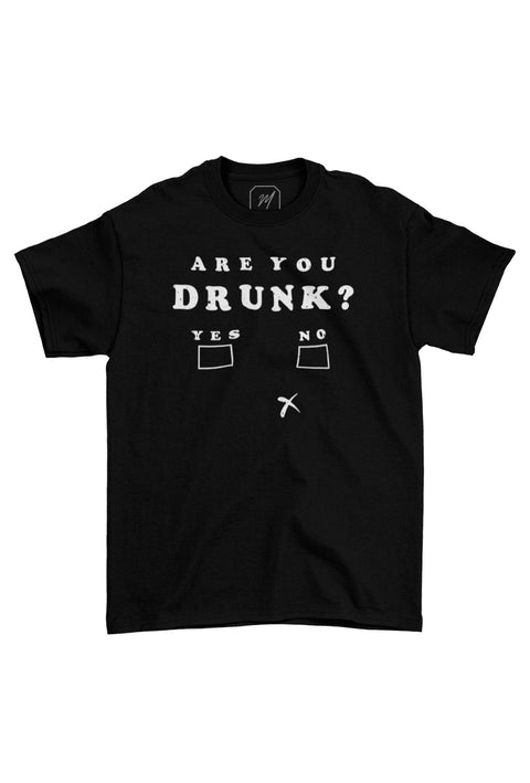 Are you drunk tshirt