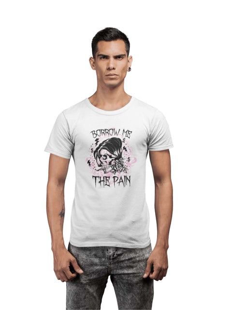 Borrow Me The Pain Premium Tshirt