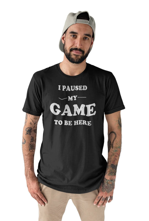 I Paused My Game Funny Unisex Teecart T-shirt - Tshirt - teecart - teecart