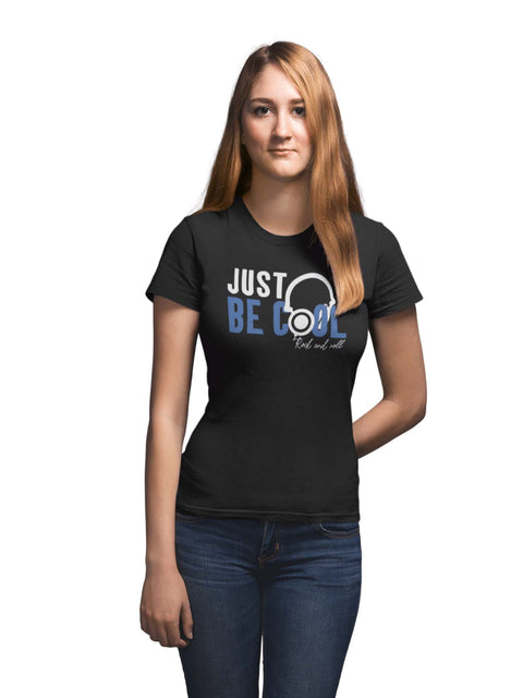 Just Be Cool Unisex Tshirt