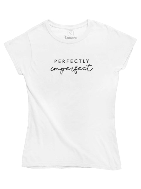 Perfectly Imperfect Ladies Tshirt